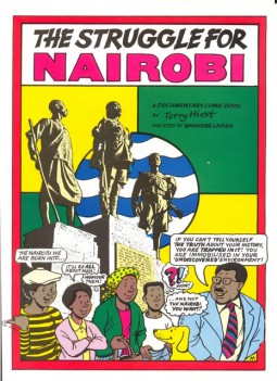 The Struggle for Nairobi: A Documentary Comic Book